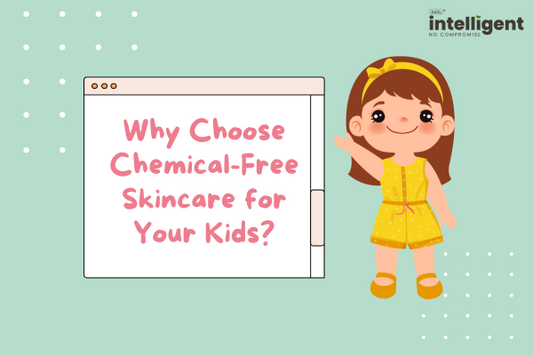 Why Choose Chemical-Free Skincare for Your Kids?