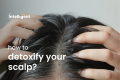 Scalp Detox: Here’s Why Your Hair Needs It!