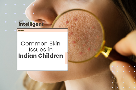 Addressing Common Skin Issues in Indian Children: Natural Remedies for Healthy Skin
