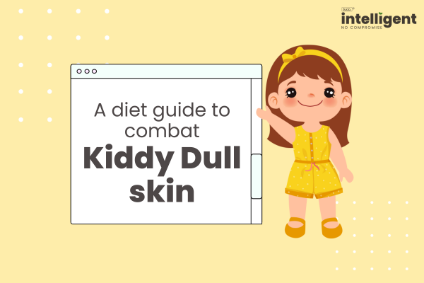 Dull Skin diet for kids
