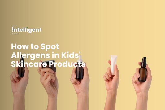 How to Spot Allergens in Kids' Skincare Products