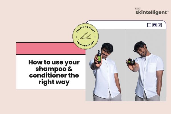 A Detailed Guide on using shampoo and conditoner for Good Hair