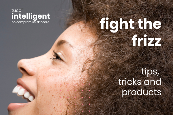 How to handle frizzy hair - Check out tips, tricks and products