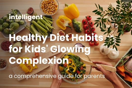 Healthy Diet Habits for Kids' Glowing Complexion