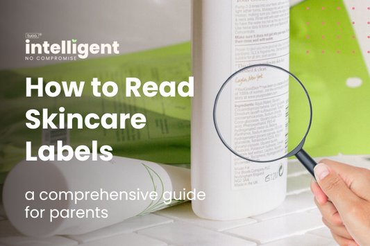 How to Read Skincare Labels: A Comprehensive Guide for Parents in India