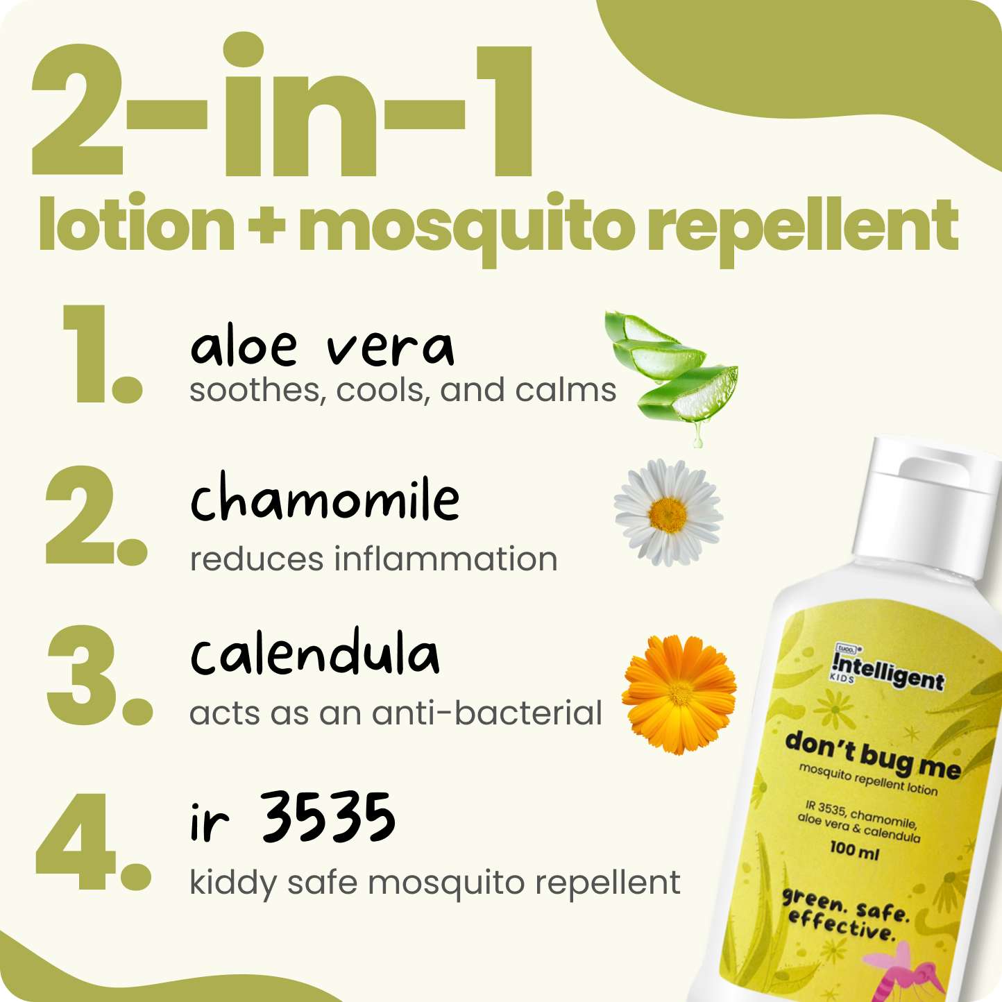 Meet Don’t Bug Me, the 2-in-1 mosquito repellent and skin-soothing lotion perfect for kids and expecting moms! Infused with Aloe Vera, Chamomile, and Calendula Oils, it nourishes, cools, and hydrates while offering long-lasting mosquito defense. Free from SLS, Parabens, and Phthalates, and made with EU-approved, kid-safe ingredients. Say goodbye to mosquito worries and hello to soft, protected skin!







