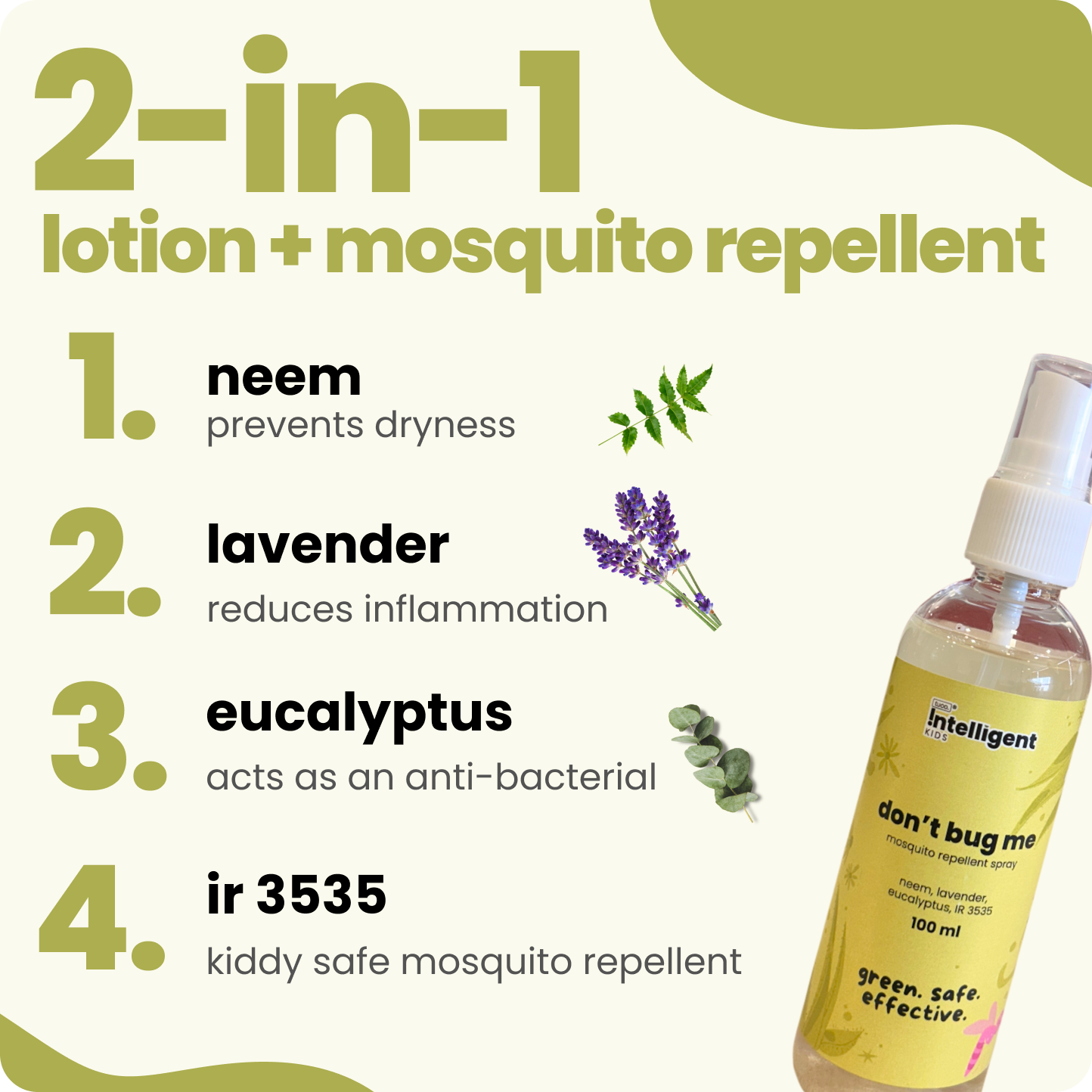 Protect your child from mosquitoes with Tuco Kids Don’t Bug Me Mosquito Repellent Spray! Made with natural essential oils like Citronella, Eucalyptus, Peppermint, and Lemongrass, it offers powerful, long-lasting protection. Safe, gentle, and free from SLS, Parabens, and Phthalates, this spray is perfect for active kids. Simply spray on clothes or skin and enjoy worry-free outdoor adventures!







